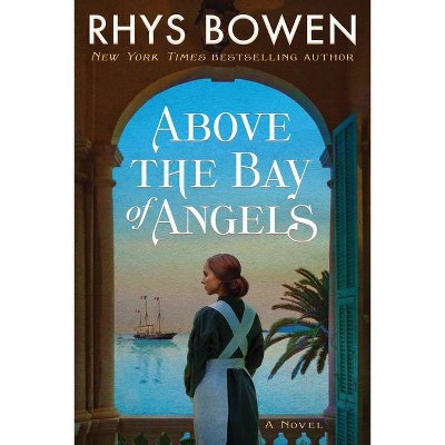  Above the Bay of Angels - by  Rhys Bowen (Paperback) 