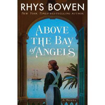 Above the Bay of Angels - by  Rhys Bowen (Paperback)