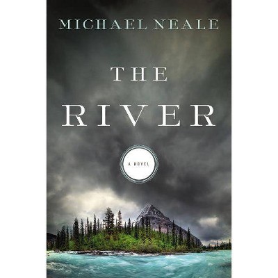 The River - by  Michael Neale (Paperback)