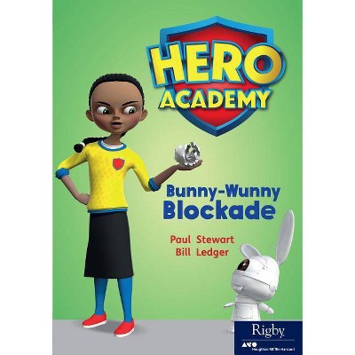 Bunny-Wunny Blockade - (Hero Academy) (Paperback)