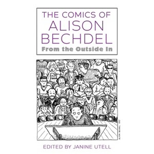 The Comics of Alison Bechdel - by Janine Utell - 1 of 1