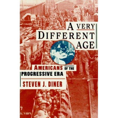 A Very Different Age - by  Steven J Diner (Paperback)