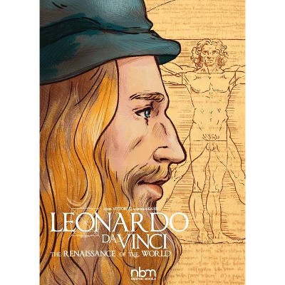 Leonardo Da Vinci - (Nbm Comics Biographies) by  Marwan Kahil (Hardcover)