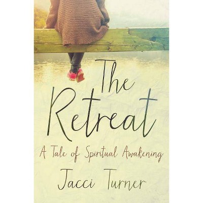 The Retreat - by  Jacci Turner (Paperback)