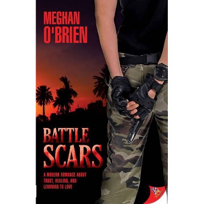 Battle Scars - by  Meghan O'Brien (Paperback)