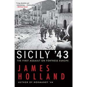 Sicily '43 - by  James Holland (Paperback) - 1 of 1