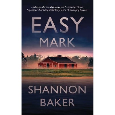 Easy Mark - (Kate Fox) by  Shannon Baker (Paperback)