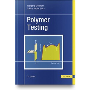Polymer Testing - 3rd Edition by  Wolfgang Grellmann & Sabine Seidler (Hardcover) - 1 of 1