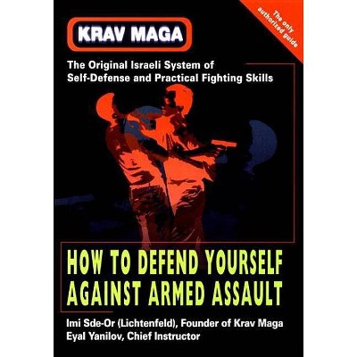 Krav Maga - by  IMI Sde-Or & Eyal Yanilov (Paperback)