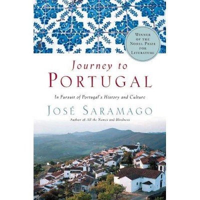 Journey to Portugal - by  José Saramago (Paperback)