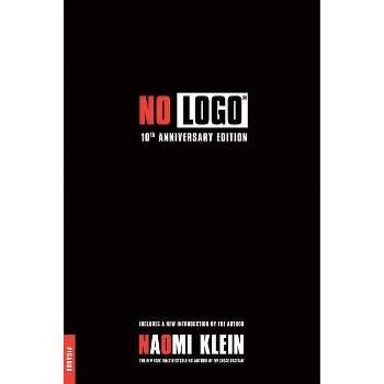 No LOGO - 3rd Edition by  Naomi Klein (Paperback)