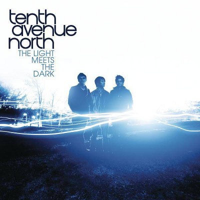 Tenth Avenue North - The Light Meets the Dark (CD)