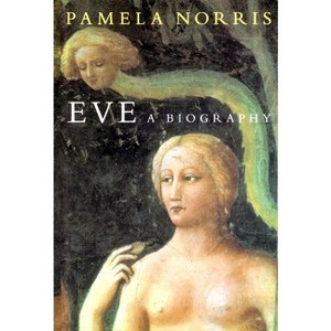 Eve - by  Pamela Norris (Hardcover) - 1 of 1