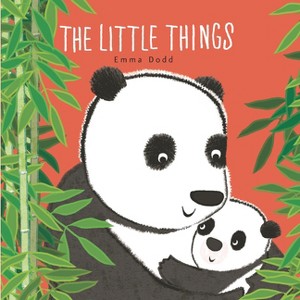 The Little Things - (Emma Dodd's Love You Books) by  Emma Dodd (Board Book) - 1 of 1