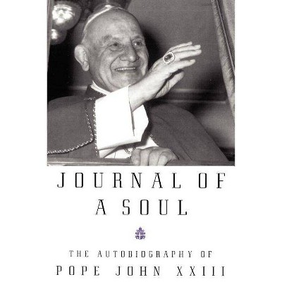 Journal of a Soul - by  Pope John XXIII (Paperback)