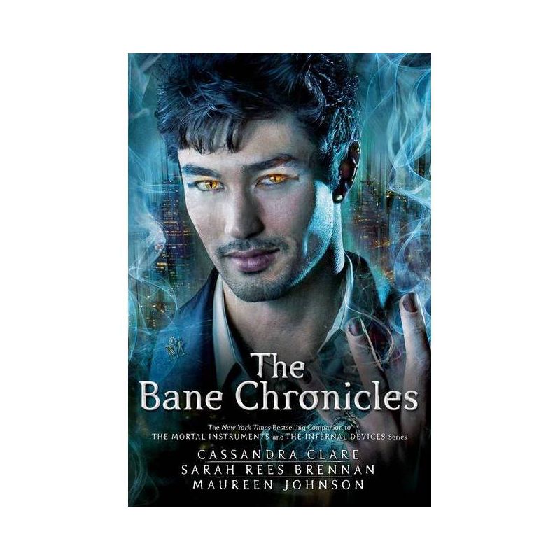 The Bane Chronicles - by  Cassandra Clare & Sarah Rees Brennan & Maureen Johnson (Paperback), 1 of 2
