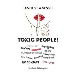 I Am Just a Vessel - by  Suzi Yelvington (Paperback) - 1 of 1