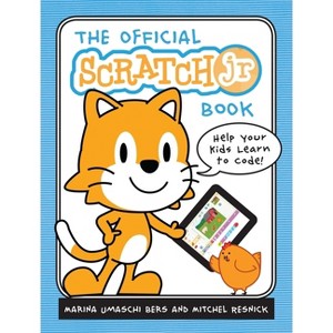 The Official Scratchjr Book - by  Marina Umaschi Bers & Mitchel Resnick (Paperback) - 1 of 1