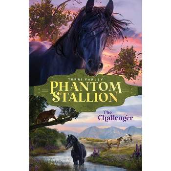 The Challenger - (Phantom Stallion) by  Terri Farley (Paperback)