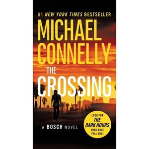 The Crossing - (Harry Bosch Novel) Large Print by  Michael Connelly (Hardcover) - 1 of 1