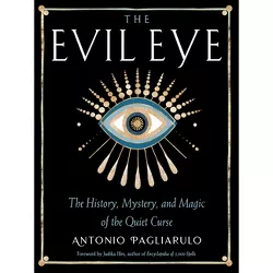 The Evil Eye - by  Antonio Pagliarulo (Paperback)