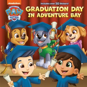 Graduation Day in Adventure Bay (Paw Patrol) - by  Matt Huntley (Hardcover) - 1 of 1