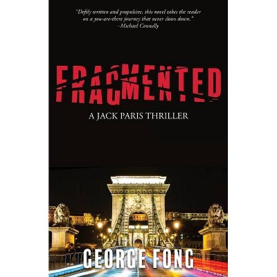 Fragmented - by  George Fong (Paperback)