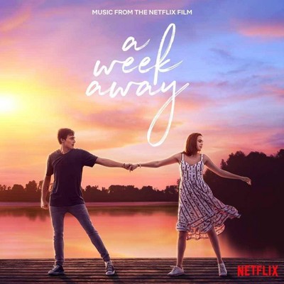 The Cast Of Netflix's Film A Week Away - A Week Away (Music From The Netflix Film) (CD)