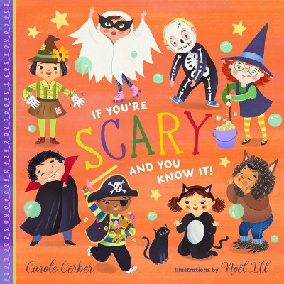 If You're Scary and You Know It! - by  Carole Gerber (Board Book)