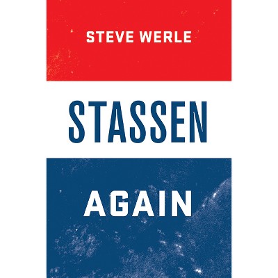 Stassen Again - by  Steve Werle (Paperback)