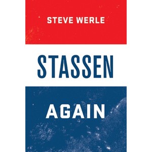 Stassen Again - by  Steve Werle (Paperback) - 1 of 1