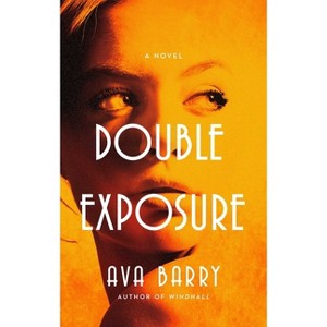 Double Exposure - (Rainey Hall Mysteries) by  Ava Barry (Hardcover) - 1 of 1