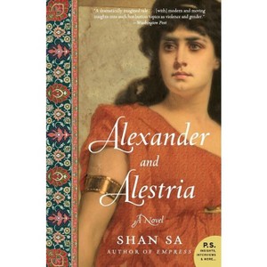 Alexander and Alestria - by  Shan Sa (Paperback) - 1 of 1