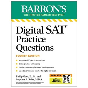 Digital SAT Practice Questions, Fourth Edition: More Than 800 Questions for Digital SAT Prep 2025 + Tips + Online Practice - (Barron's SAT Prep) - 1 of 1