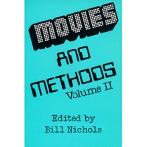 Movies and Methods, Volume 2 - (Movies & Methods) by  Bill Nichols (Paperback) - 1 of 1