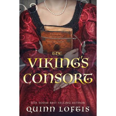 The Viking's Consort - (Clan Hakon) by  Quinn Loftis (Paperback)