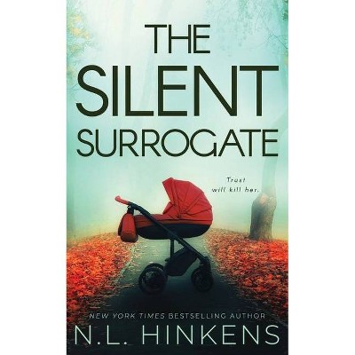 The Silent Surrogate - by  N L Hinkens (Paperback)