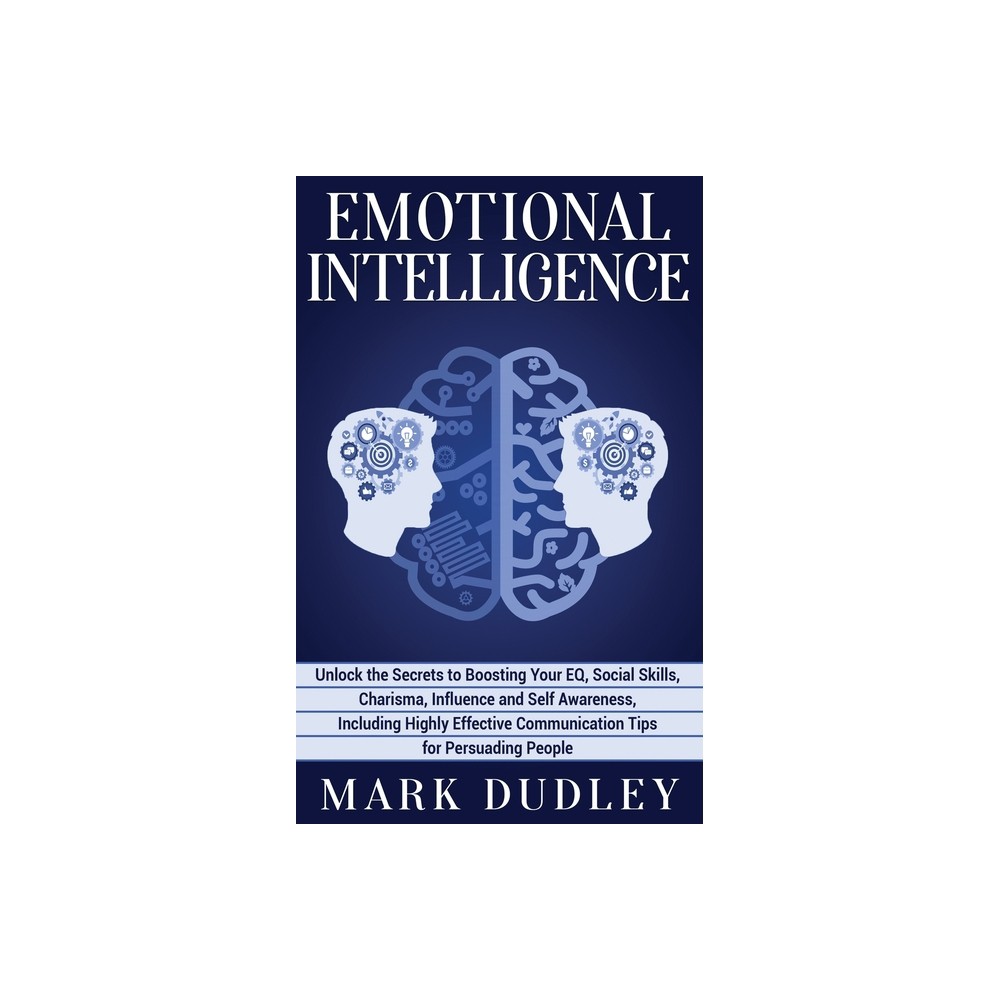 Emotional Intelligence - by Mark Dudley (Hardcover)