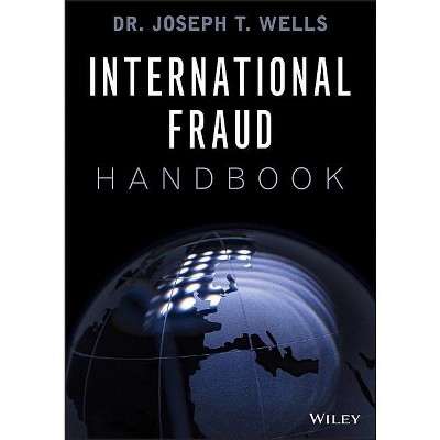 International Fraud Handbook - (Acfe) by  Joseph T Wells (Hardcover)