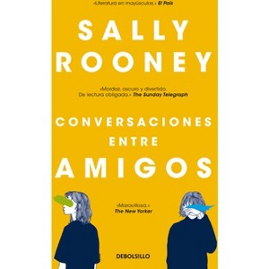 Conversaciones Entre Amigos / Conversations with Friends - by  Sally Rooney (Paperback) - 1 of 1