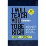 I Will Teach You to Be Rich: The Journal - by  Ramit Sethi (Paperback)