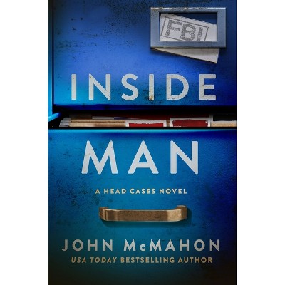 Inside Man - by  John McMahon (Hardcover)