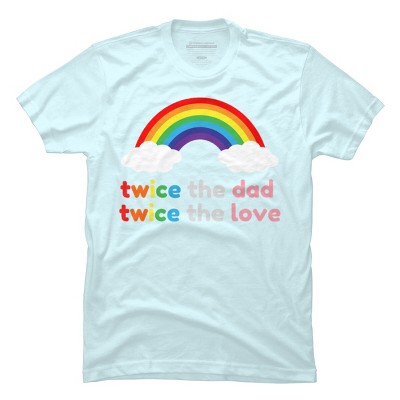 Adult Design By Humans Rainbow Twice The Dad & Love By T-Shirt
