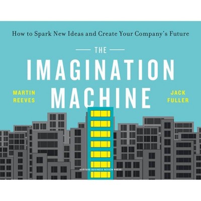 The Imagination Machine - by  Martin Reeves & Jack Fuller (Paperback)