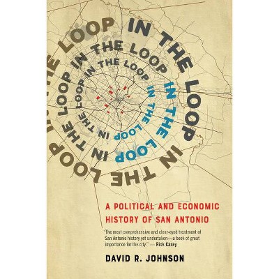 In the Loop - by  David R Johnson (Hardcover)