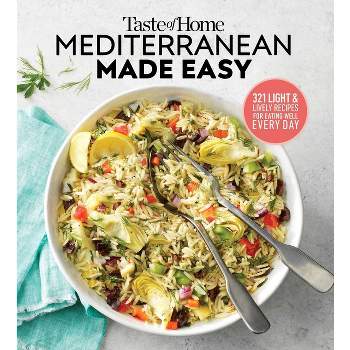 Taste of Home Mediterranean Made Easy - by  Editors at Taste of Home (Paperback)