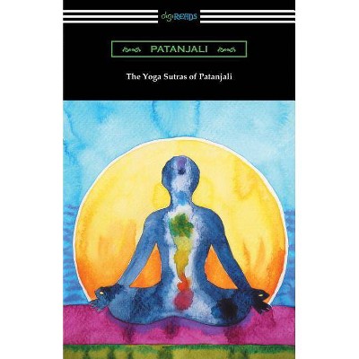 The Yoga Sutras of Patanjali (Translated with a Preface by William Q. Judge) - (Paperback)