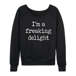 Women's - Instant Message - Im A Freaking Delight Lightweight French Terry Wide Neck Long Sleeve Graphic Shirt - 1 of 4