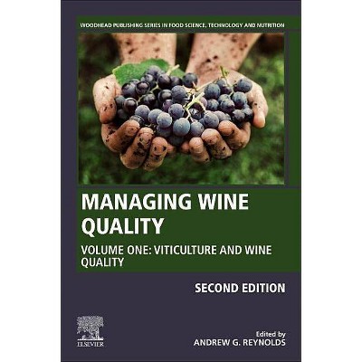 Managing Wine Quality - (Woodhead Publishing Food Science, Technology and Nutrition) 2nd Edition by  Andrew G Reynolds (Hardcover)