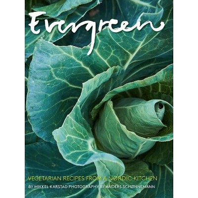 Evergreen - by  Mikkel Karstad (Hardcover)